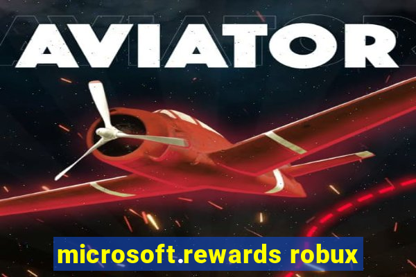 microsoft.rewards robux